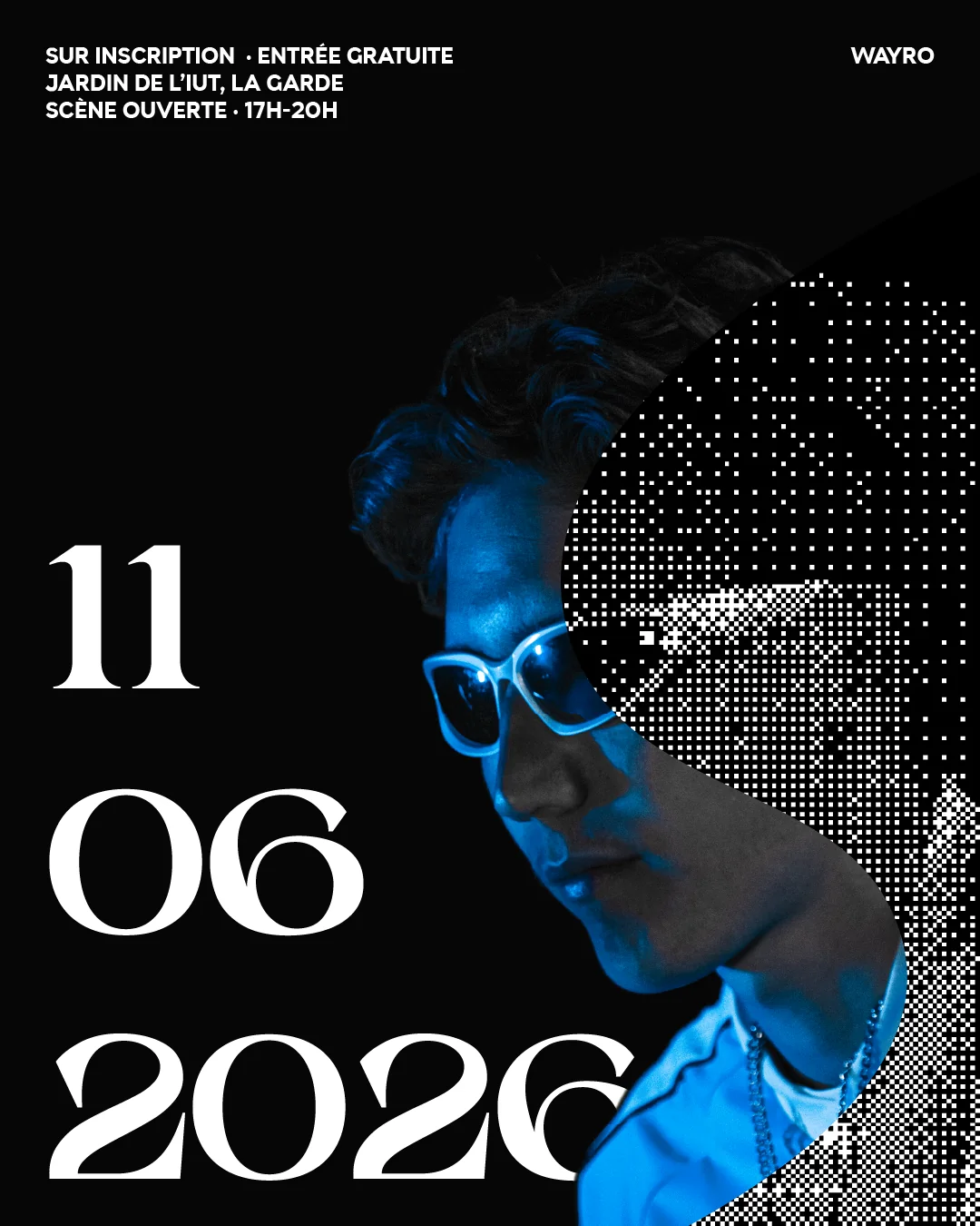 Affiche de la scène ouverte à l'IUT de La Garde, premier concert de WAYRO